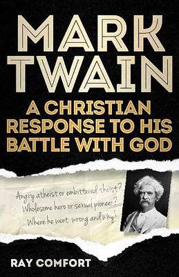 Mark Twain by Sr Ray Comfort