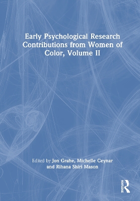 Early Psychological Research Contributions from Women of Color, Volume 2 book