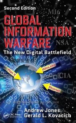 Global Information Warfare: The New Digital Battlefield, Second Edition by Andrew Jones