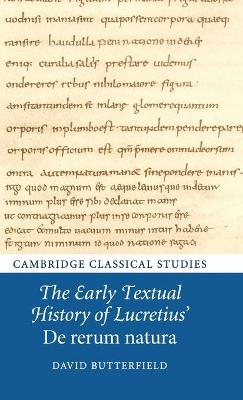 Early Textual History of Lucretius' De rerum natura by David Butterfield