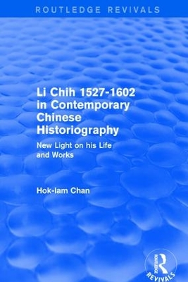 Li Chih 1527-1602 in Contemporary Chinese Historiography by Hok-Lam Chan