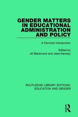 Gender Matters in Educational Administration and Policy by Jill Blackmore