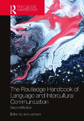 The Routledge Handbook of Language and Intercultural Communication book