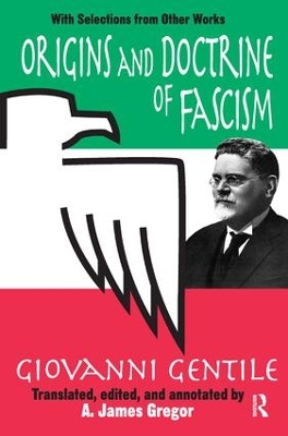 Origins and Doctrine of Fascism by Giovanni Gentile