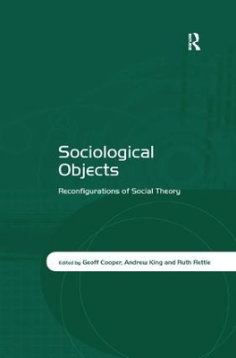 Sociological Objects: Reconfigurations of Social Theory by Geoff Cooper
