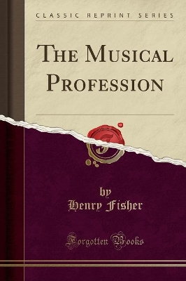 The Musical Profession (Classic Reprint) book