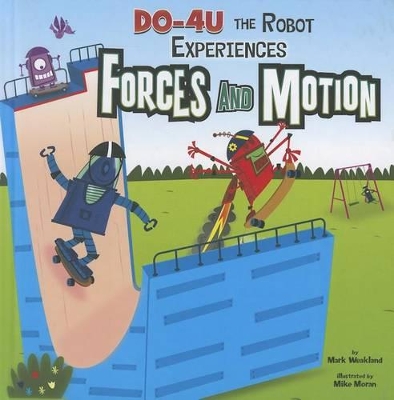 Do-4U the Robot Experiences Forces and Motion book