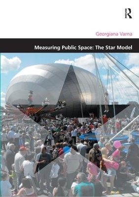 Measuring Public Space: The Star Model by Matthew Carmona