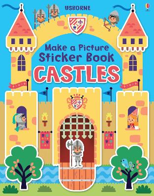 Make a Picture Sticker Book Castles by Felicity Brooks