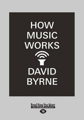 How Music Works by David Byrne