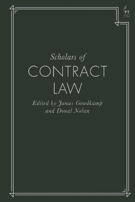 Scholars of Contract Law by Dr James Goudkamp