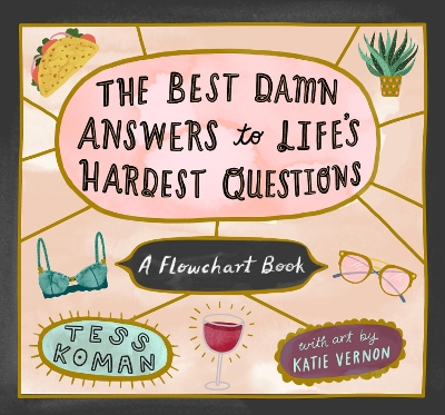 Best Damn Answers to Life's Hardest Questions book