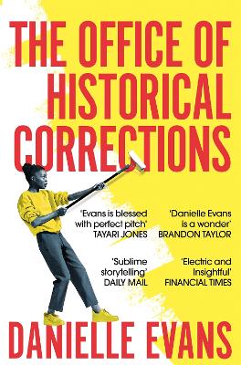 The Office of Historical Corrections: A Novella and Stories by Danielle Evans