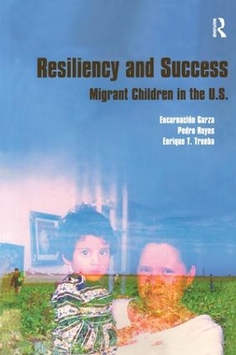 Resiliency and Success: Migrant Children in the U.S. book