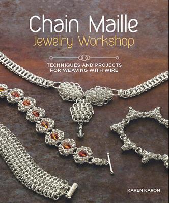 Chain Maille Jewelry Workshop book