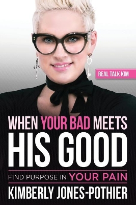 When Your Bad Meets His Good book