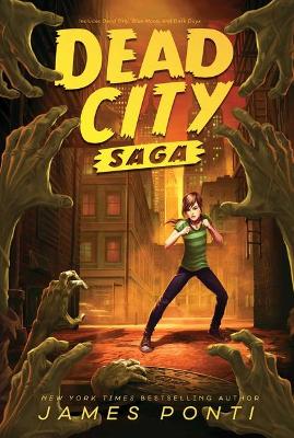 Dead City Saga: Dead City; Blue Moon; Dark Days by James Ponti