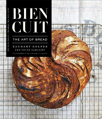 Bien Cuit: The Art of Bread book