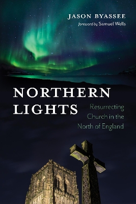 Northern Lights by Jason Byassee