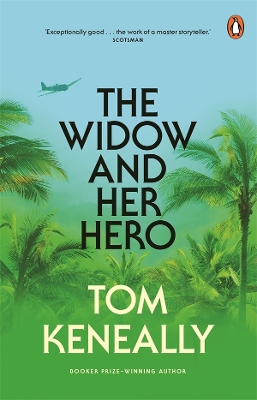 The Widow and Her Hero: The Tom Keneally Collection book
