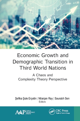 Economic Growth and Demographic Transition in Third World Nations: A Chaos and Complexity Theory Perspective by Şefika Şule Erçetin