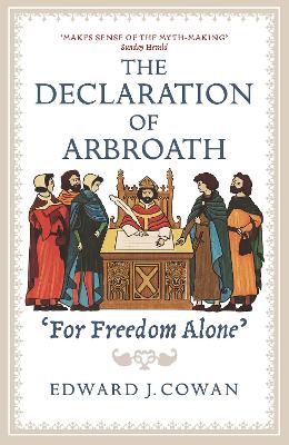 The Declaration of Arbroath: 'For Freedom Alone' book