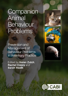 Companion Animal Behaviour Problems by Rachel Casey