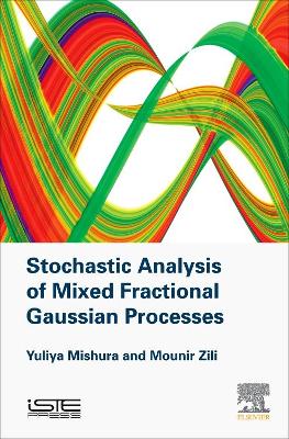 Stochastic Analysis of Mixed Fractional Gaussian Processes book