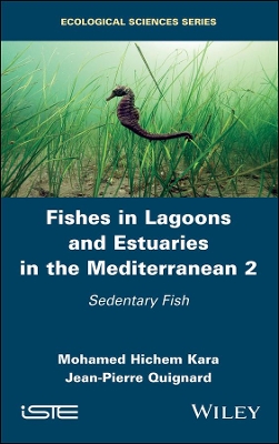 Fishes in Lagoons and Estuaries in the Mediterranean 2: Sedentary Fish book