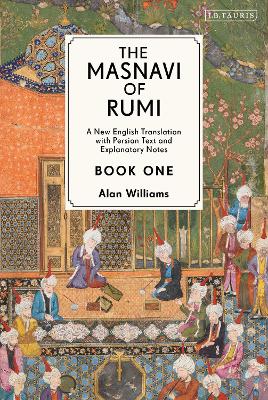 The Masnavi of Rumi, Book One: A New English Translation with Explanatory Notes book