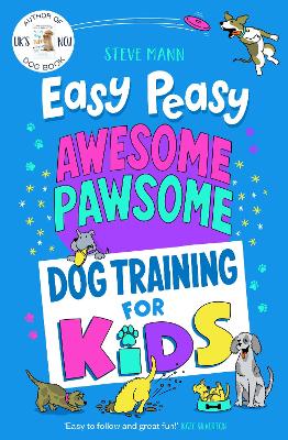 Easy Peasy Awesome Pawsome: ('Easy to follow and great fun!' Kate Silverton) book