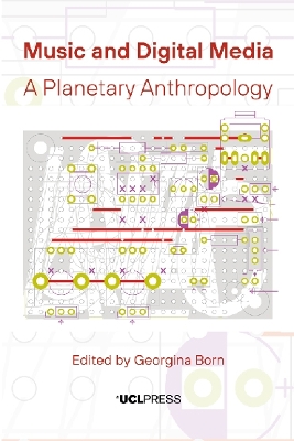 Music and Digital Media: A Planetary Anthropology book