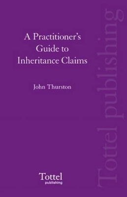 A Practitioner's Guide to Inheritance Claims book