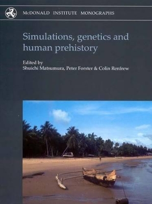 Simulations, Genetics and Human Prehistory book