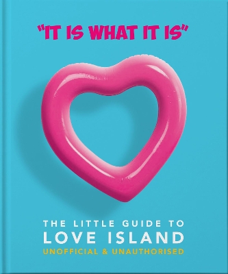 'It is what is is' - The Little Guide to Love Island book