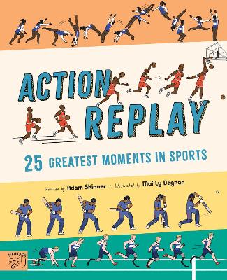 Action Replay: Relive 25 greatest sporting moments from history, frame by frame book