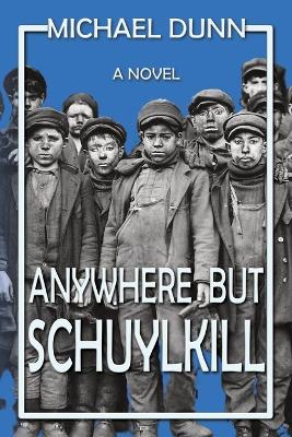 Anywhere but Schuylkill book