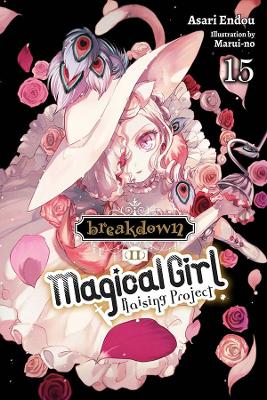 Magical Girl Raising Project, Vol. 15 (light novel) book