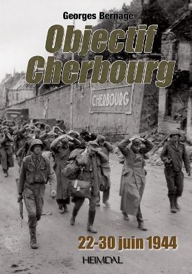 Objectif Cherbourg: 22-30 Juin 1944 book