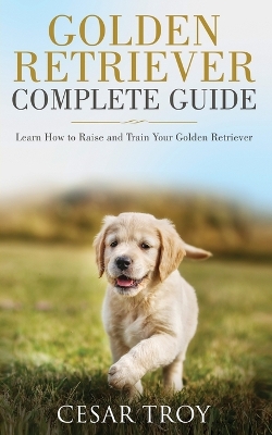 Golden Retriever Complete Guide book