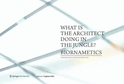 What is the architect doing in the jungle? Biornametics. book