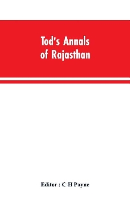 Tod's Annals of Rajasthan; The Annals of the Mewar book