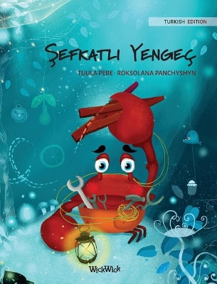 Şefkatli Yengeç (Turkish Edition of 