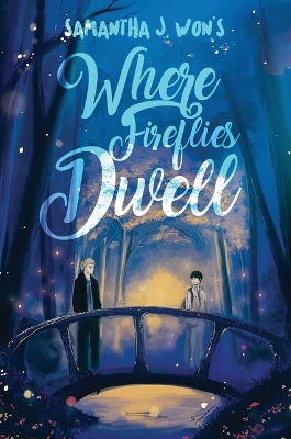 Where Fireflies Dwell book