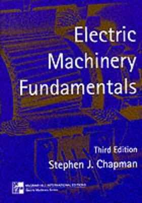 Electric Machinery Fundamentals by Stephen J. Chapman