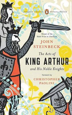 Acts of King Arthur and His Noble Knights by John Steinbeck