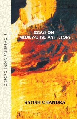 Essays on Medieval Indian History book