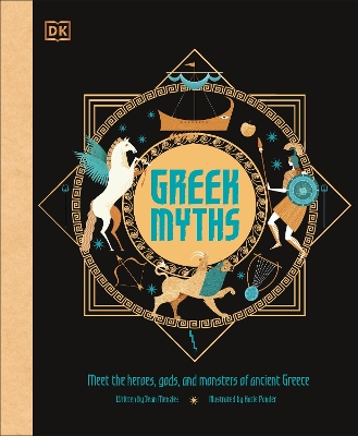 Greek Myths: Meet the heroes, gods, and monsters of ancient Greece book