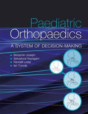 Paediatric Orthopaedics by Benjamin Joseph