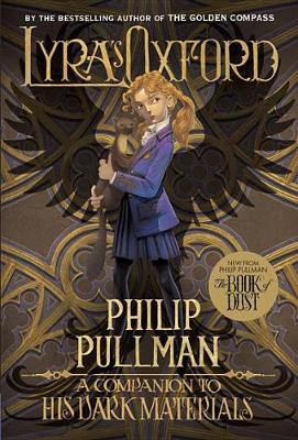 Lyra's Oxford: His Dark Materials by Philip Pullman